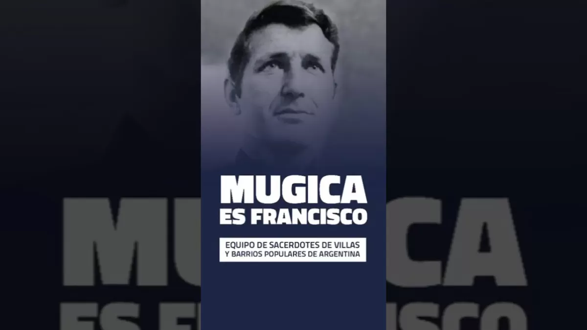 De mugica a francisco, junto a los más pobres